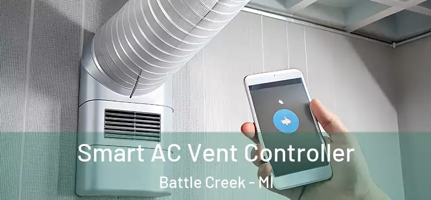  Smart AC Vent Controller Battle Creek - MI